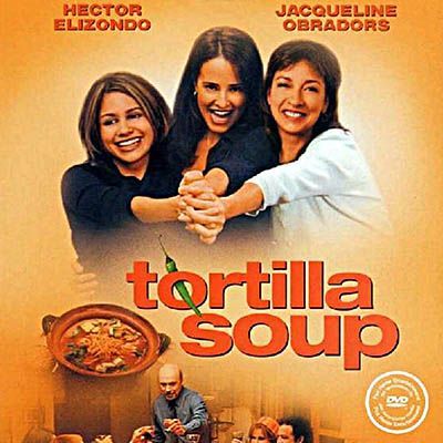 Sopa de tortilla de "Tortilla Soup (2001)"